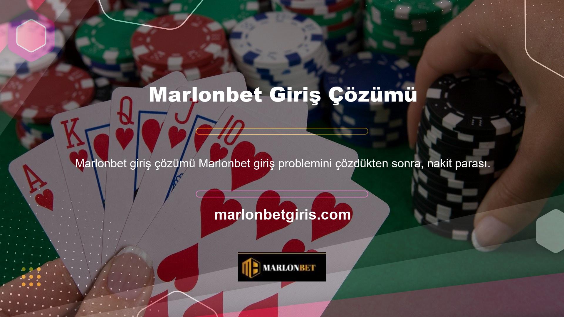 Marlonbet girdi problemi çözüldükten sonra yatırılan miktarı geri çekebilir, elbette, web sitenizde tanımlanan yeni bir giriş adresiniz olması size mali olarak zarar vermez